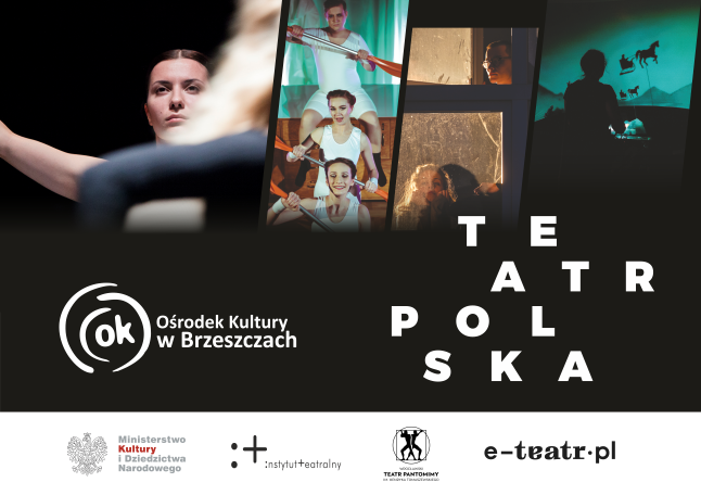 TEATR POLSKA - ZAPRASZAMY NA SPEKTAKLE DO OŚRODKA KULTURY W BRZESZCZACH ...