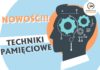 Techniki pamięciowe – zajęcia w OK w Brzeszczach