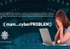 ‘Mam cyberPROBLEM’ – pomyśl zanim klikniesz w link