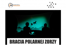 TEATR POLSKA – BRACIA POLARNEJ ZORZY