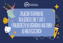 ZAJĘCIA TEATRALNE DLA DZIECI I MŁODZIEŻY W OŚRODKU KULTURY W BRZESZCZACH