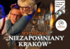 „NIEZAPOMNIANY KRAKÓW”