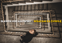 ,,Wracam za chwilę” – nowy singiel Sławka Krzanowskiego