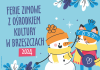 Zapraszamy na ferie zimowe 2024 z Ośrodkiem Kultury w Brzeszczach.