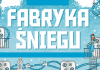 FERIE ZIMOWE 2025 Z OŚRODKIEM KULTURY W BRZESZCZACH – “FABRYKA ŚNIEGU”