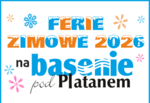 FERIE ZIMOWE 2026 NA BASENIE POD PLATANEM W BRZESZCZACH